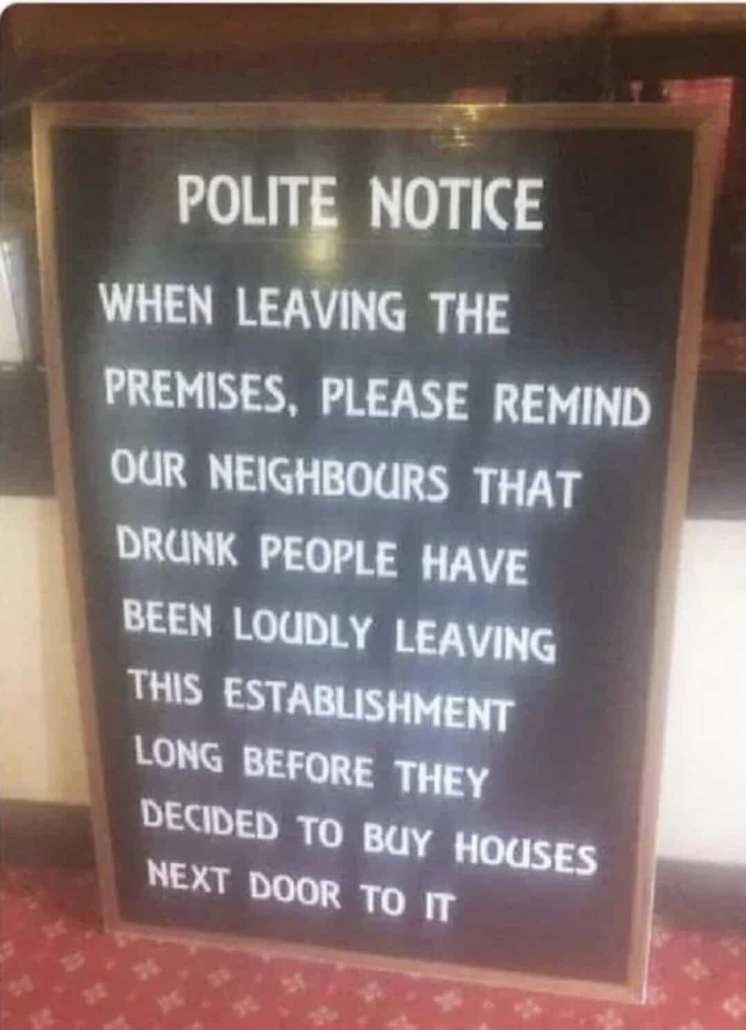 Polite notice about loud neighbors leaving after drinking.