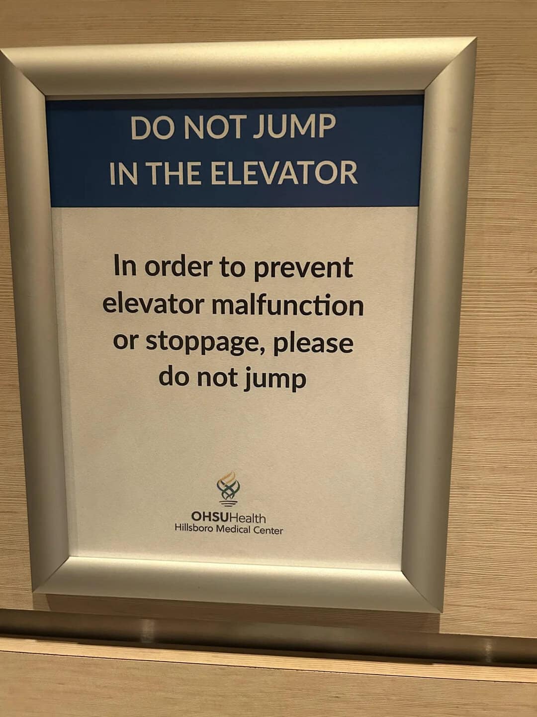 Do not jump in the elevator sign at Hillsboro Medical Center.