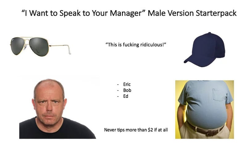 " I Want to Speak to Your Manager" Male Version Starterpack.