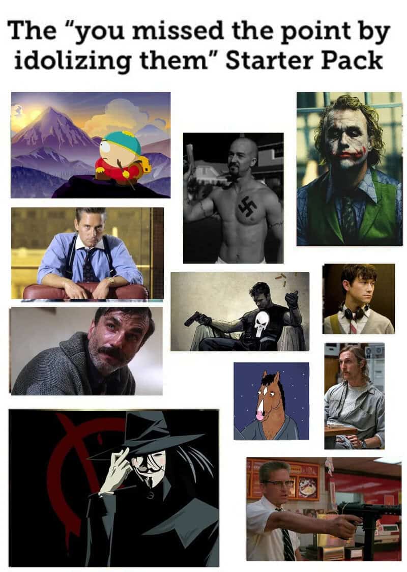 "you missed the point by idolizing them" starter pack with various images of characters and scenes.