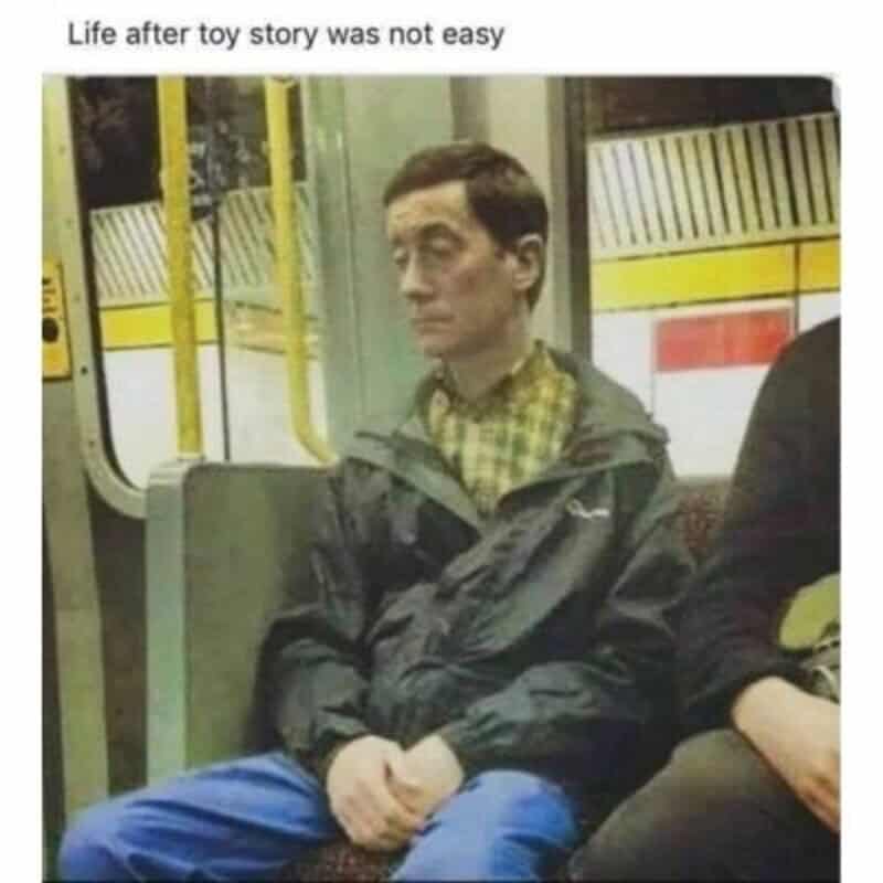 Man sitting on a bus with a sad expression, captioned 'Life after toy story was not easy'.