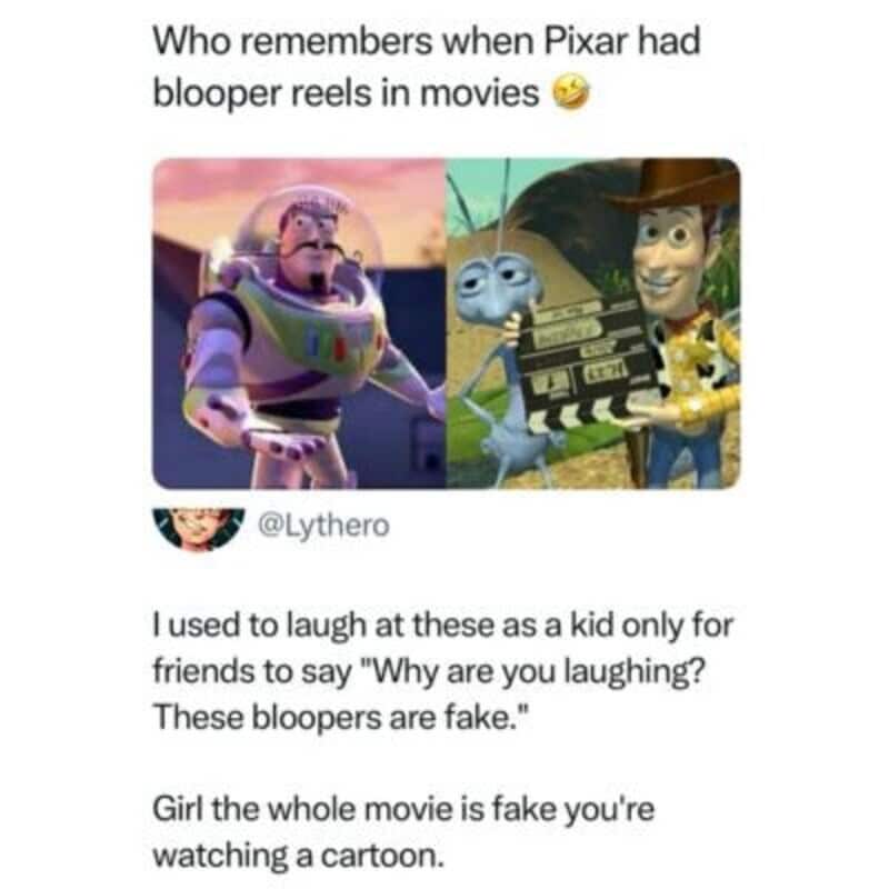 Who remembers Pixar blooper reels in movies? Buzz Lightyear and Woody from Toy Story.