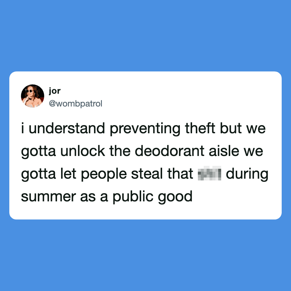 Preventing theft but letting people steal deodorant during summer as a public good.