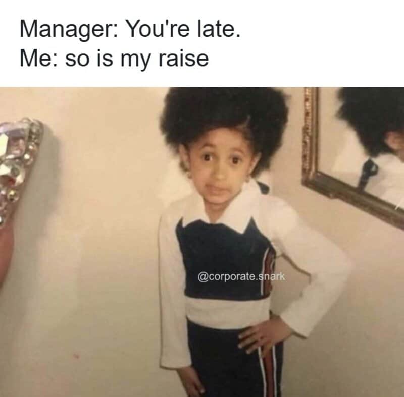 Child with hand on hip, looking surprised, in front of mirror, caption about being late and getting.