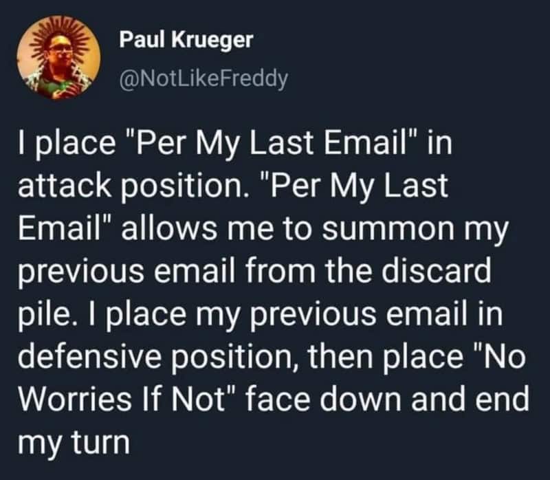 "Per My Last Email" in attack position, "No Worries If Not" face down, text about email strategy.