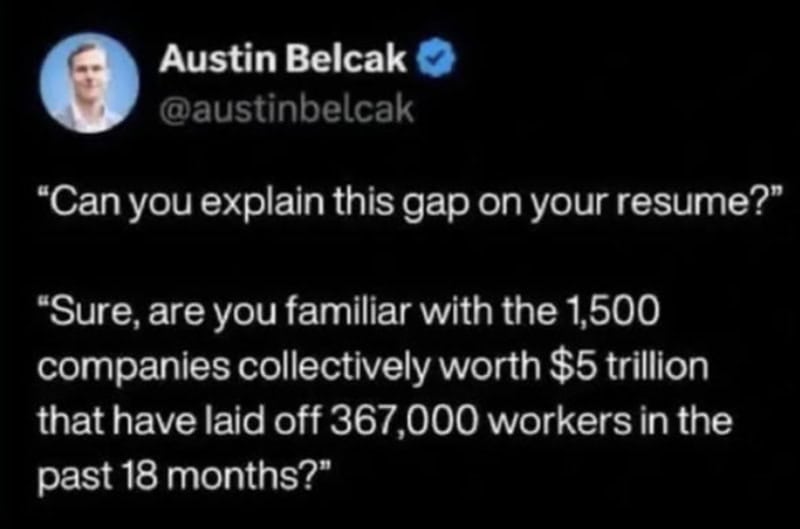 "Can you explain this gap on your resume?" quote from Austin Belcak's tweet.