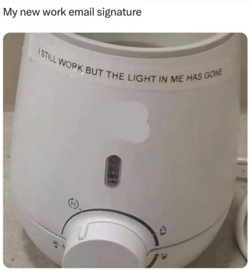 Humidifier with quote "I STILL WORK BUT THE LIGHT IN ME HAS GONE" on top.