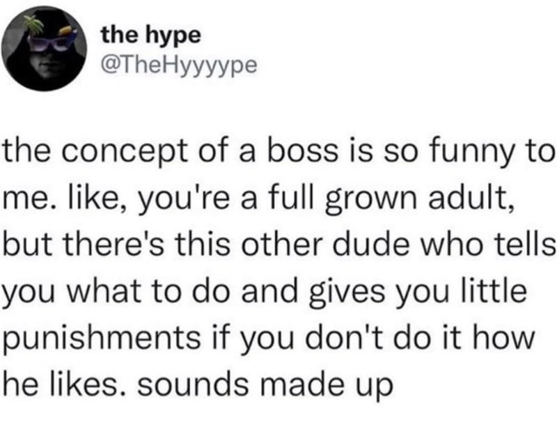 A boss concept is funny; a guy gives little punishments if you don't do what he likes.