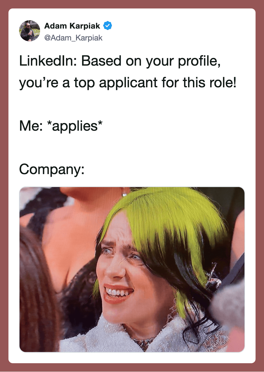 LinkedIn applicant based on profile, excited about the role, with a humorous meme image.