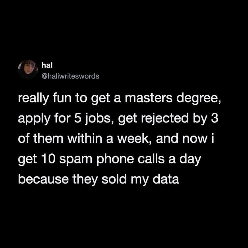 Twitter post by hal about job rejections and spam calls.