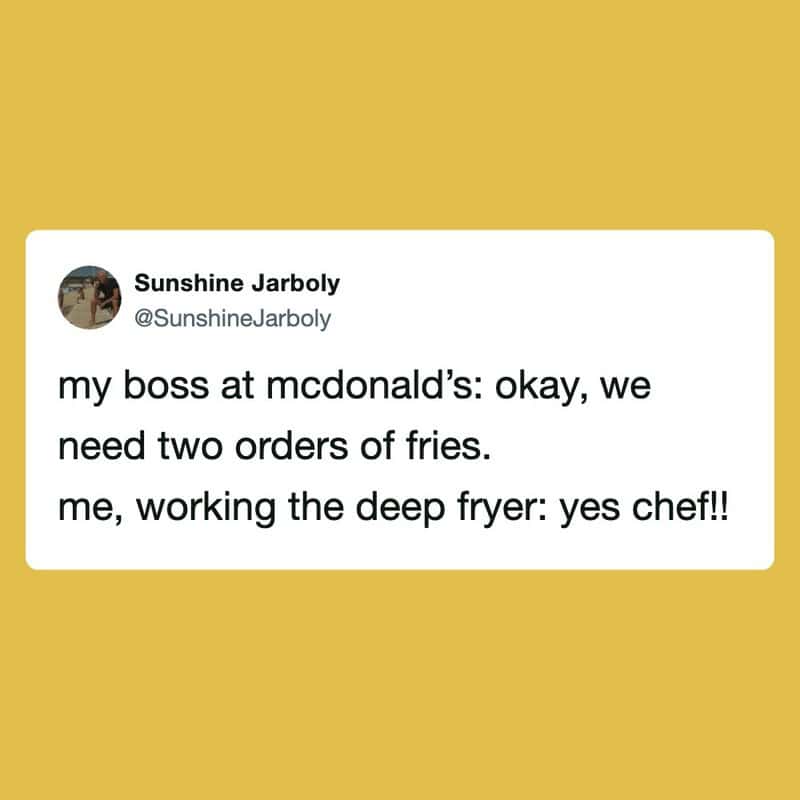 Sunshine Jarboly's tweet about ordering two fries at McDonald's and working the deep fryer.