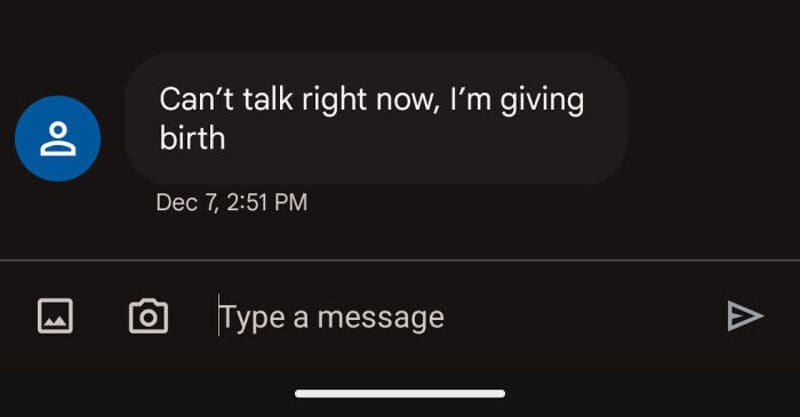 "Can't talk right now, I'm giving birth" message on a smartphone screen, timestamp Dec 7, 2:51 PM.