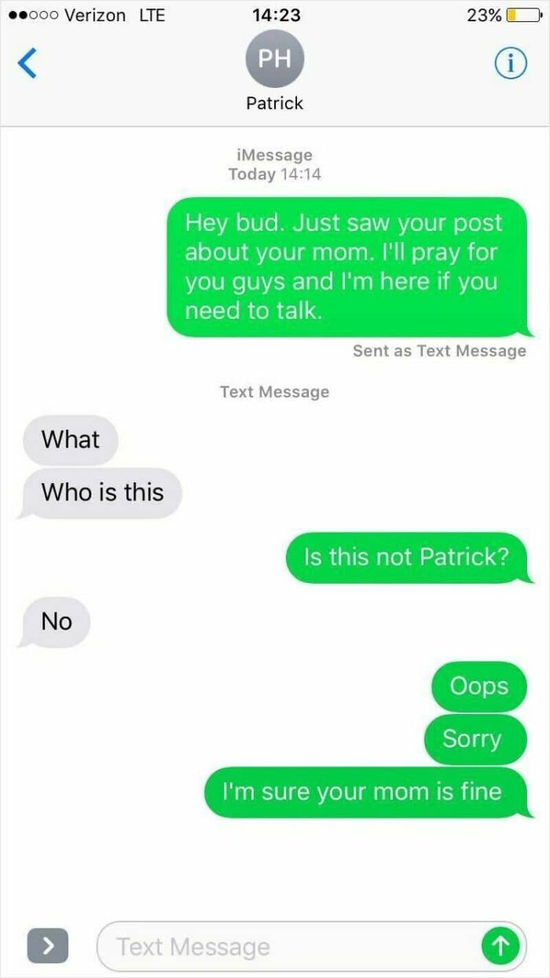 "Hey bud. Just saw your post about your mom. I'll pray for you guys and I'm here if you need to talk.