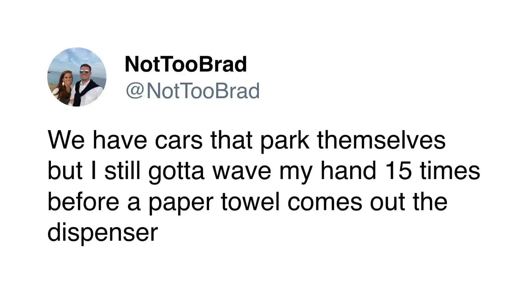 "Twitter post by NotTooBrad about cars parking themselves and waving hand before paper towel dispens.