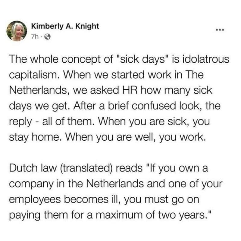 The concept of "sick days" is criticized as capitalism, with a quote about Dutch law on employee ill.