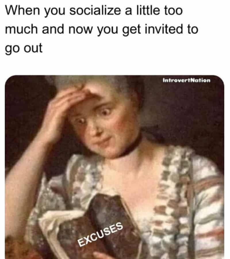 Girl looking stressed with hand on forehead, 'EXCUSES' text on her chest, socializing meme.