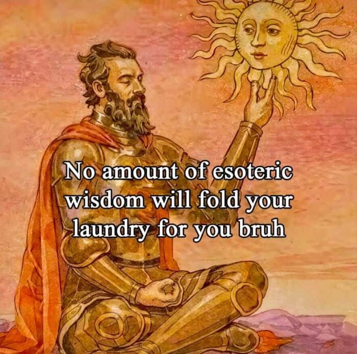 Ancient man meditating with a sun face, quote about esoteric wisdom and laundry.