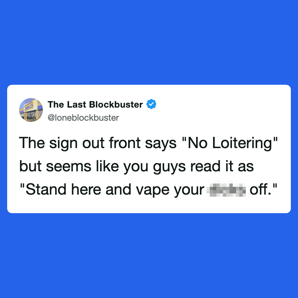 No Loitering sign with humorous interpretation about vaping, posted by The Last Blockbuster on Twitt.