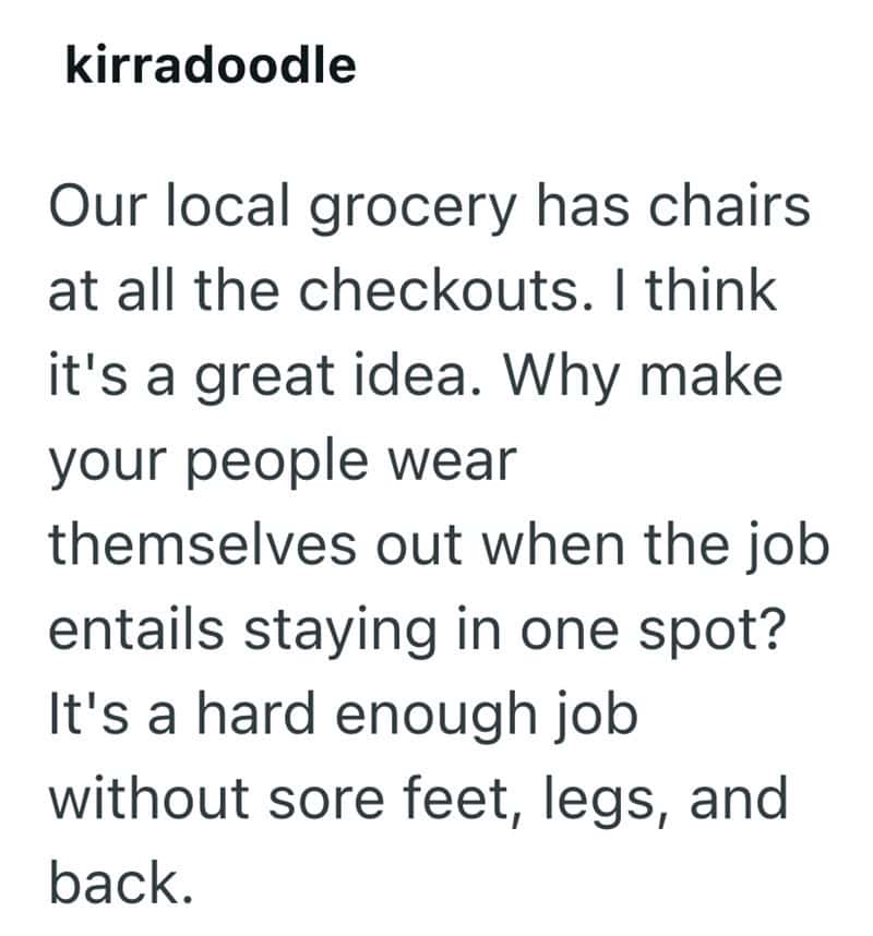 Our local grocery has chairs at all checkouts, great idea for tired shoppers.