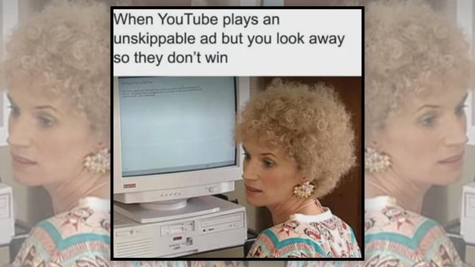 Woman with curly hair looking at a computer screen with a meme about YouTube ads.