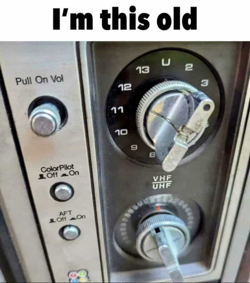 Vintage radio tuner with the text "I'm this old" at the top.