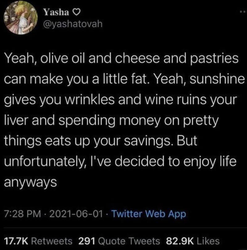 Yasha's tweet about olive oil, cheese, pastries, sunshine, wine, and enjoying life.