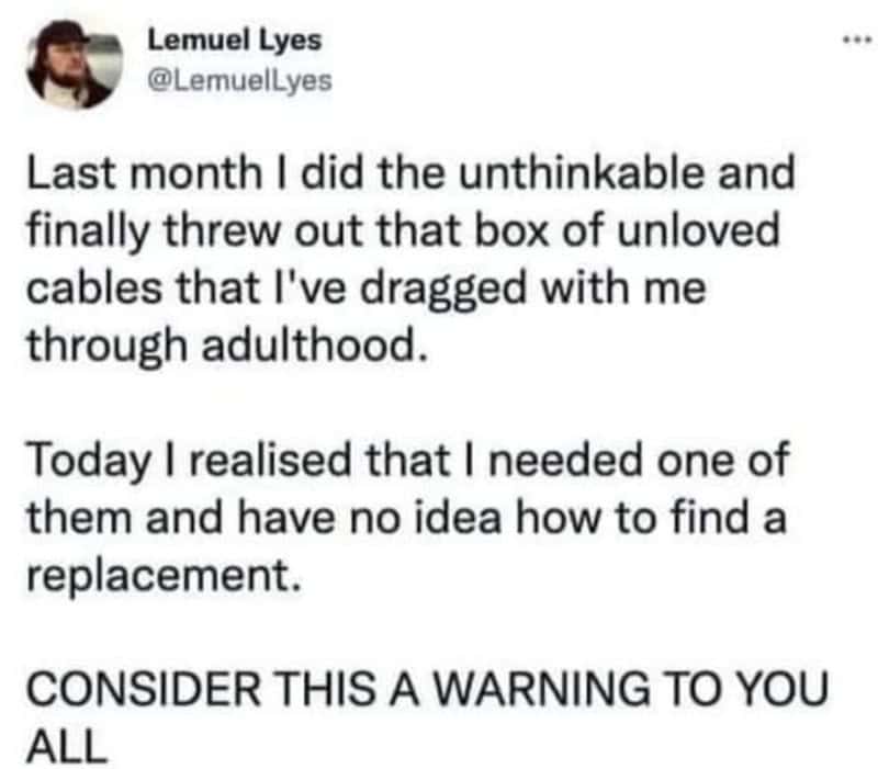 Twitter post by Lemuel Lyes about throwing out a box of cables and needing a replacement.