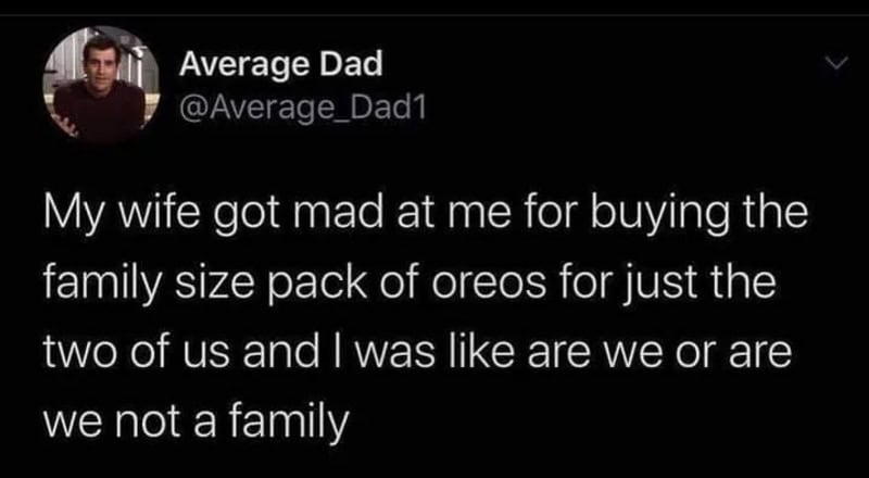 Twitter post by Average Dad about family size Oreos and family status.