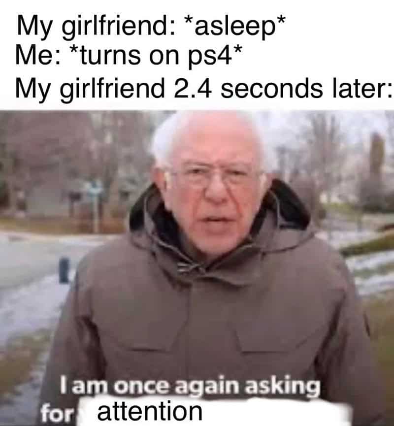 Man asking for attention after girlfriend falls asleep, meme about relationship.