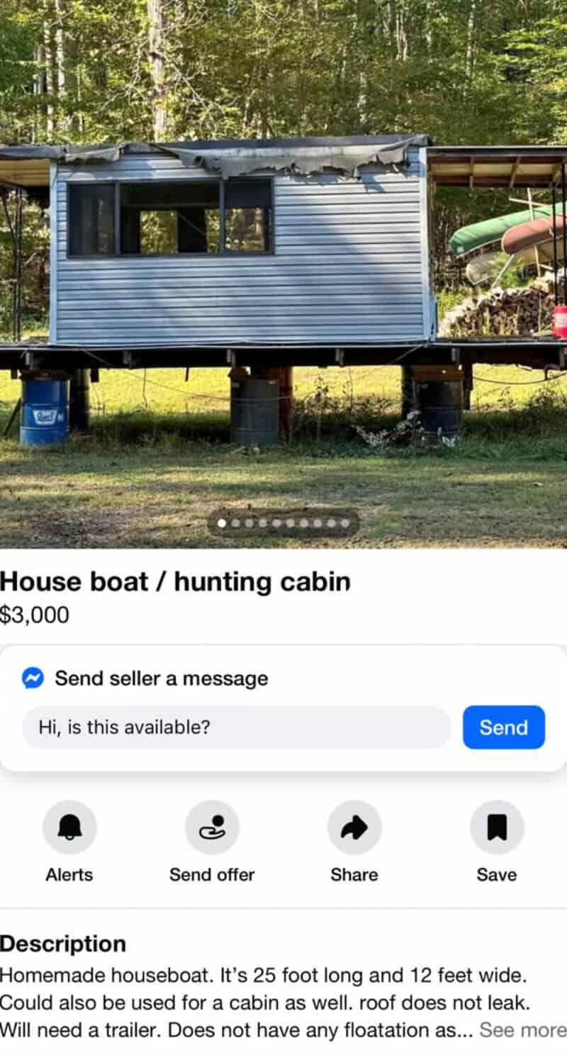 House boat / hunting cabin.