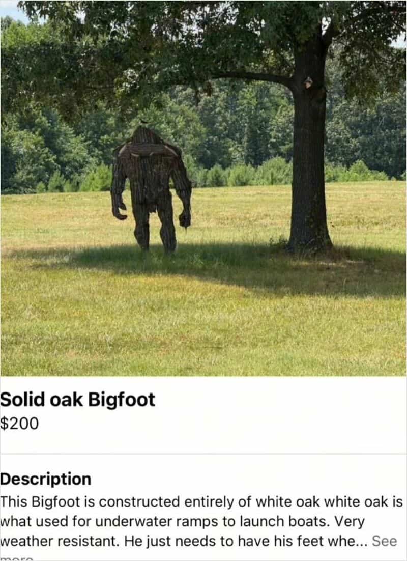 Solid oak Bigfoot.
