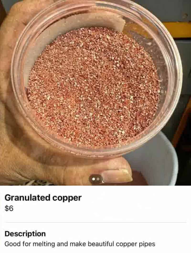 Shiny, granular copper in a clear container, labeled "Granulated copper" priced at $6.