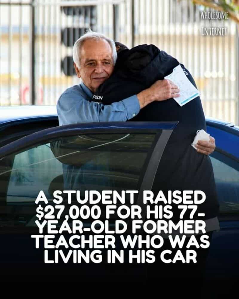 Older man hugging a young man in a car, with text about a student raising money for his teacher.