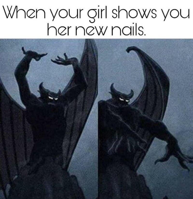 When your girl shows you her new nails with a dragon statue background.