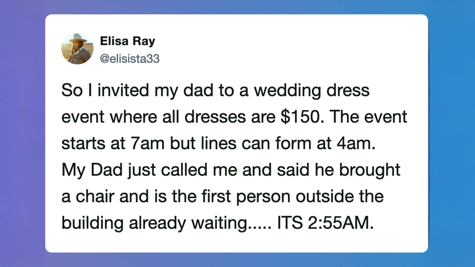 "Tweet by Elisa Ray about inviting her dad to a wedding dress event at 2:55AM".