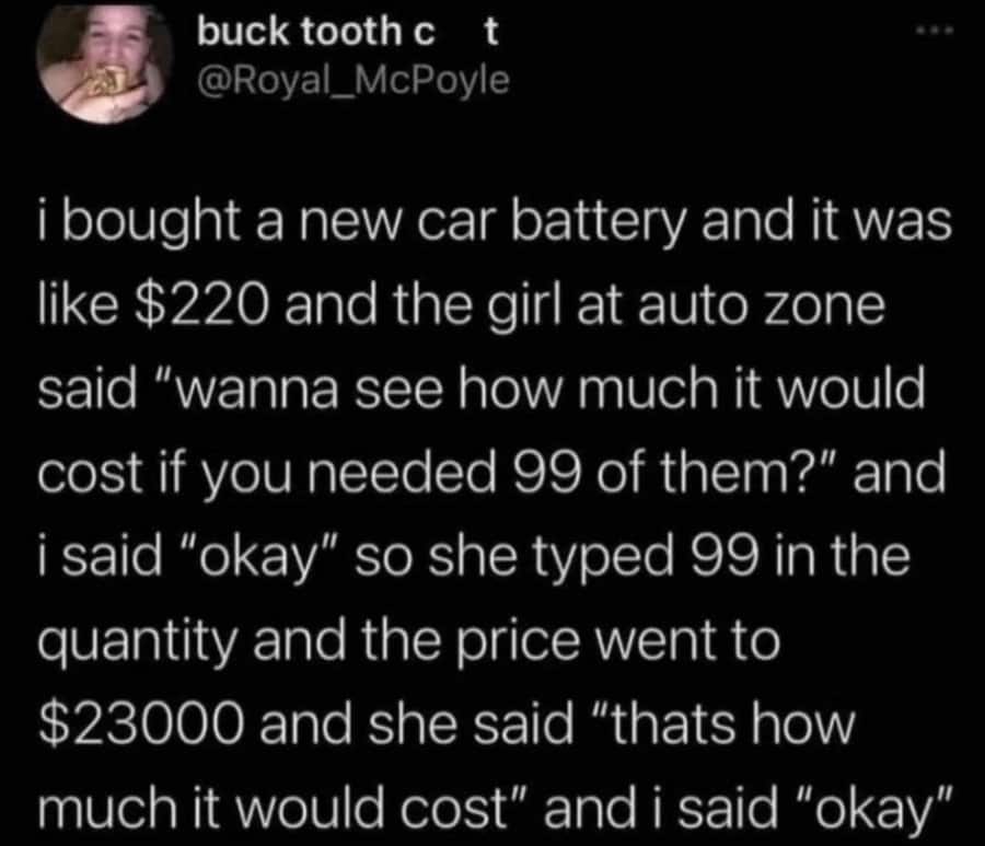 Twitter post about buying a car battery and the auto zone employee's response.