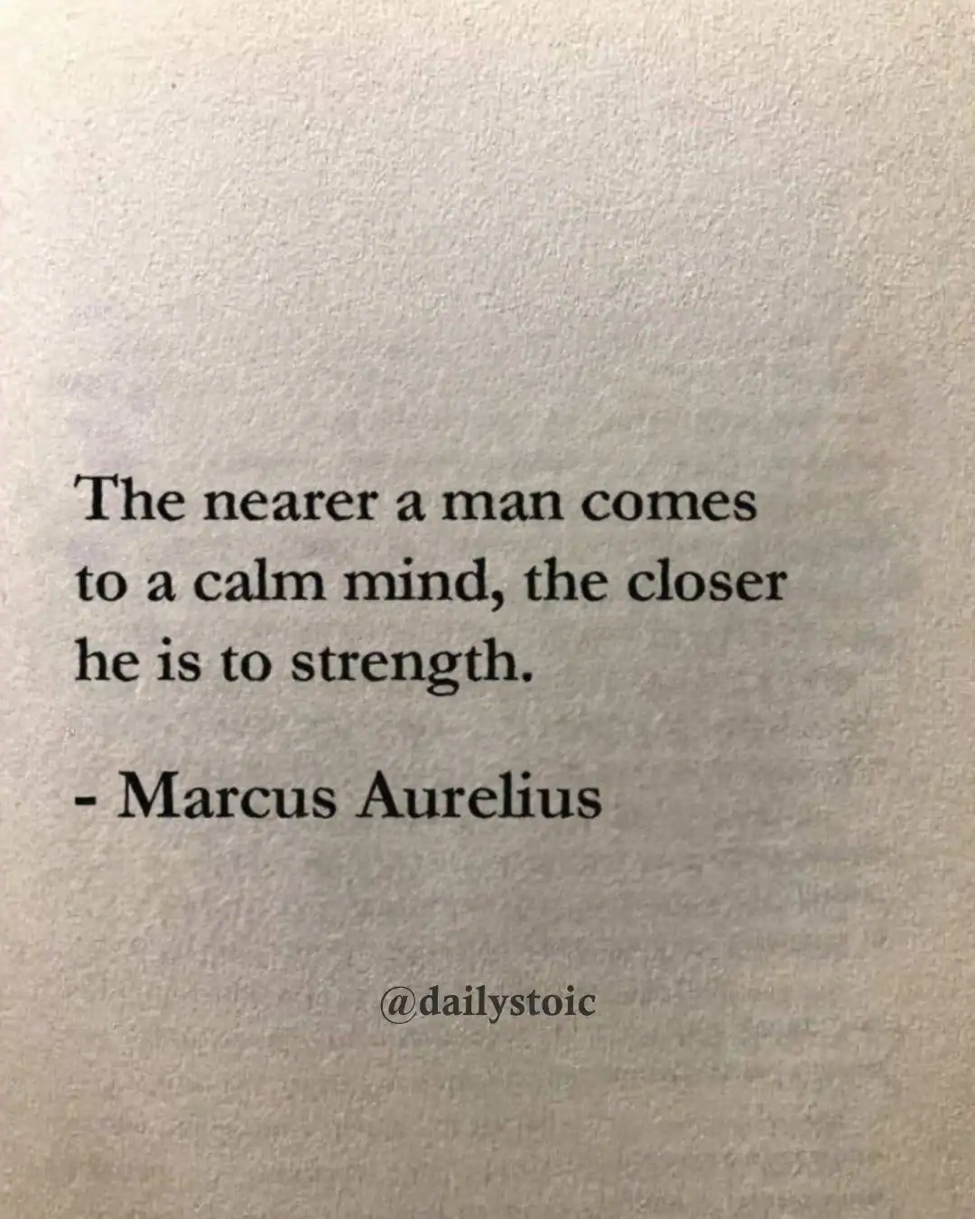 Quote by Marcus Aurelius about calm mind and strength.