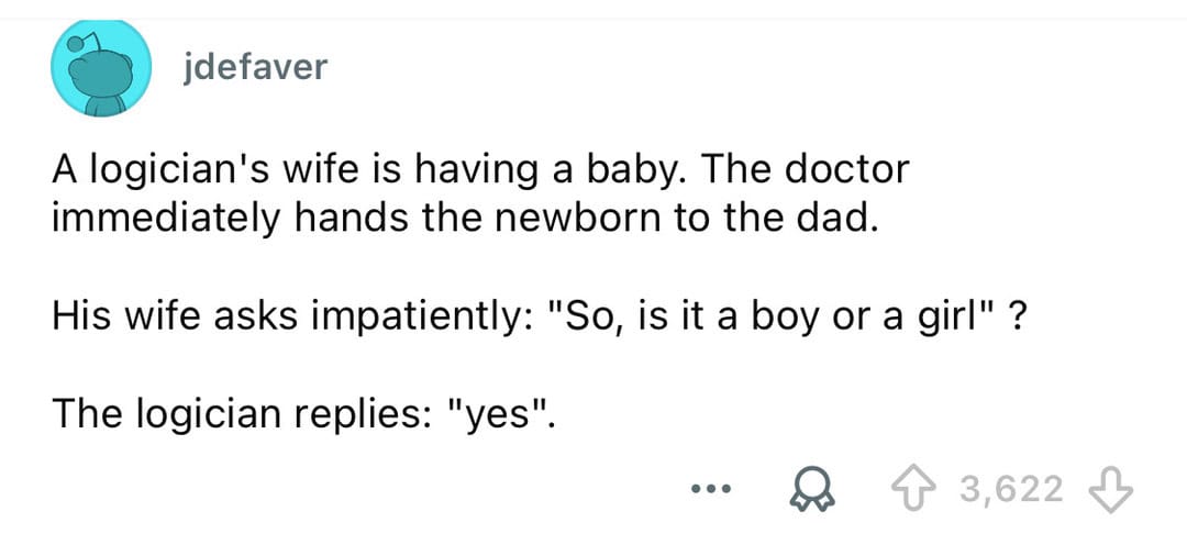 A joke about a logician's wife having a baby and the doctor handing the newborn to the dad.