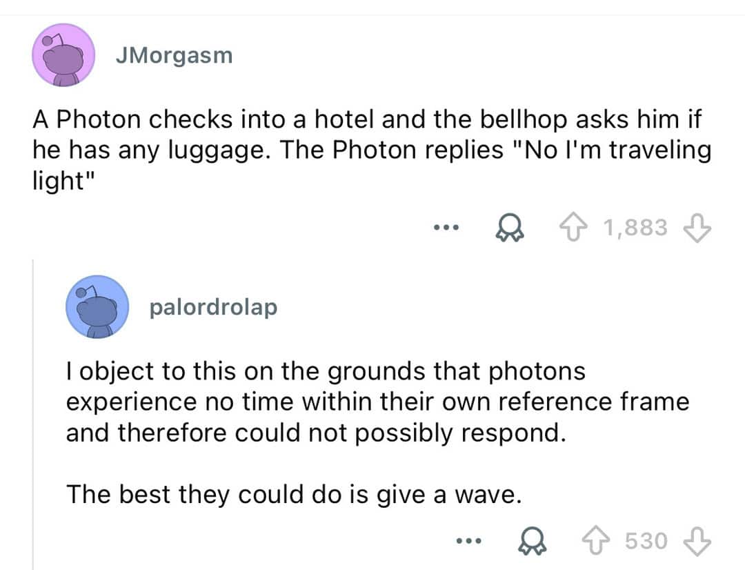 Jokes about photons and their travel experiences on Reddit.