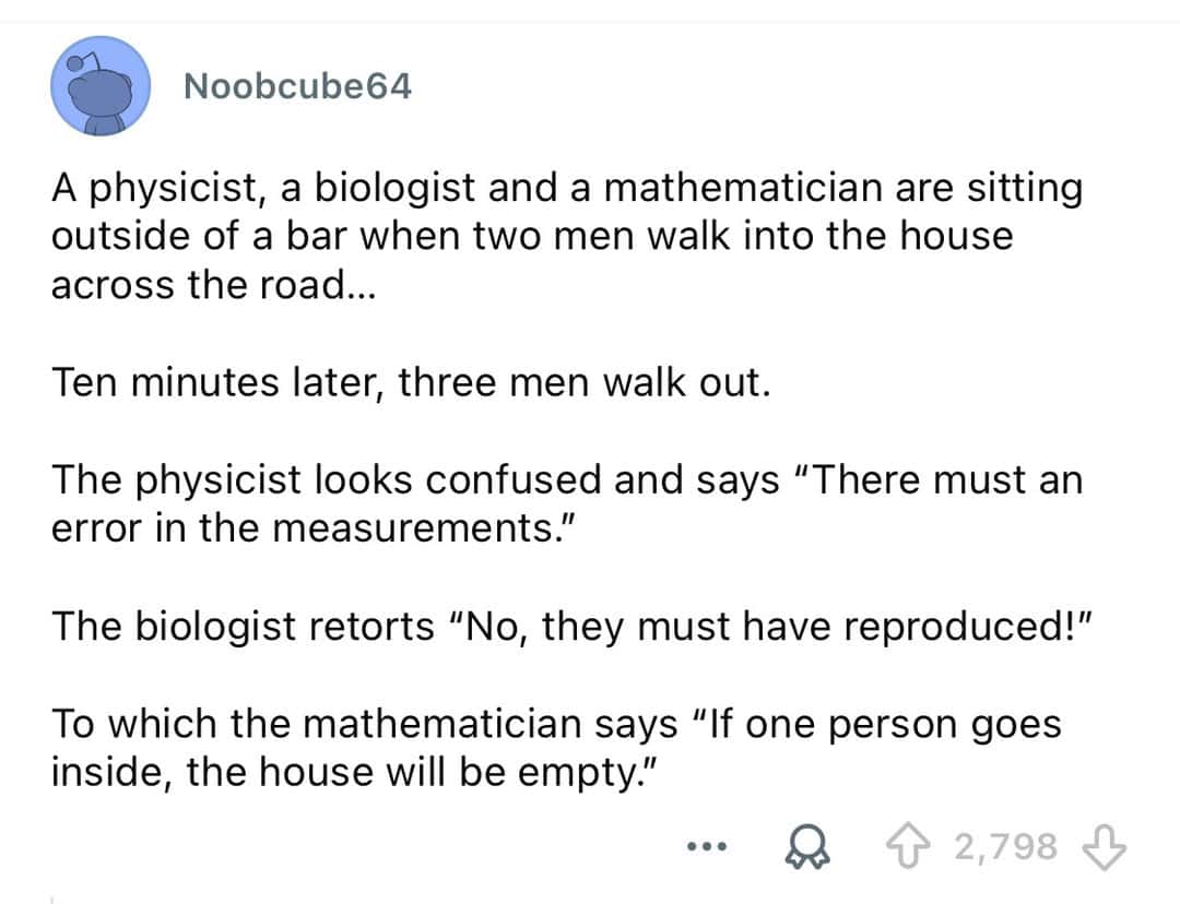 A joke about a physicist, biologist, and mathematician outside a house.