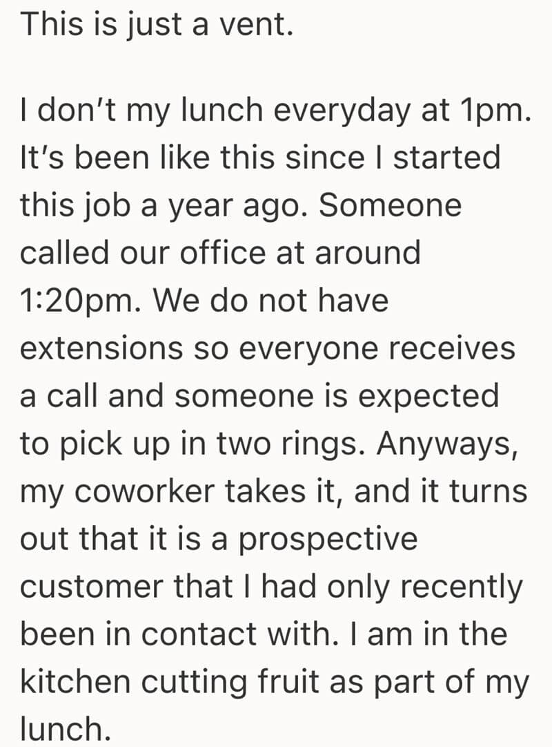 Employee explains about a vent and lunch break issue at work.
