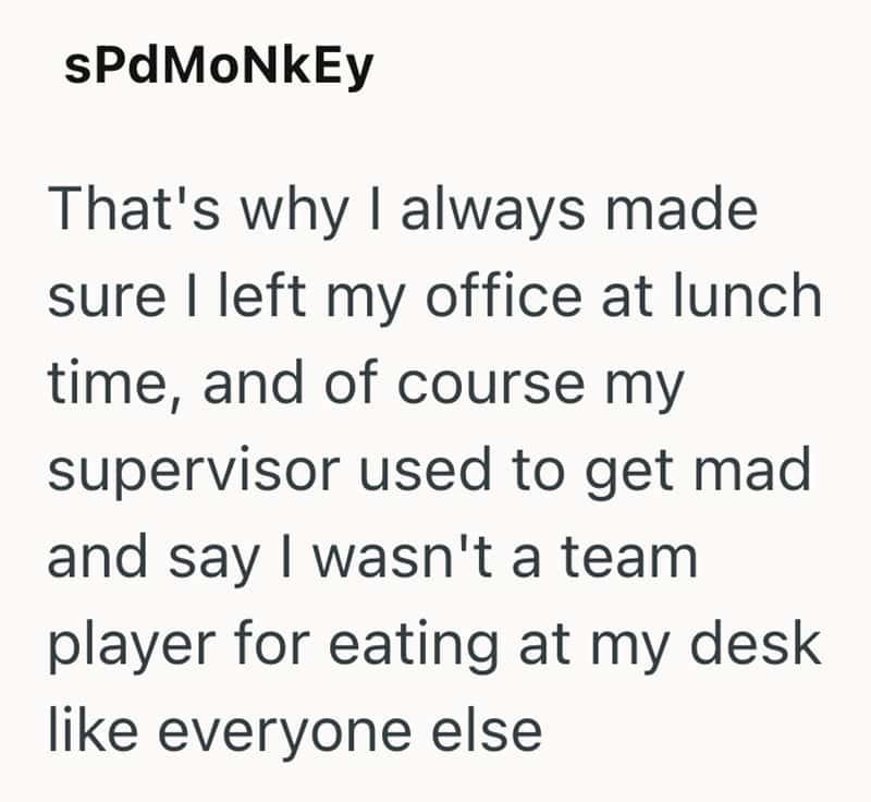 Text from image: sPdMoNkE y That's why I always made sure I left my office at lunch time, and of c.