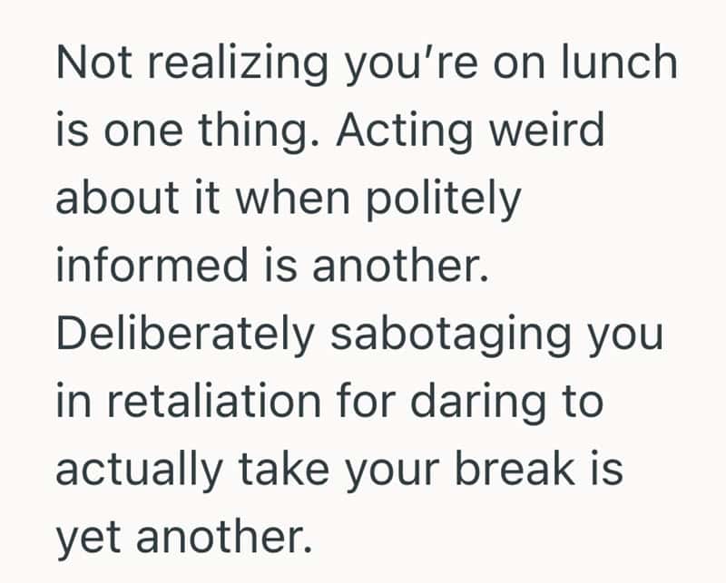 Text about acting weird and sabotaging breaks at work.