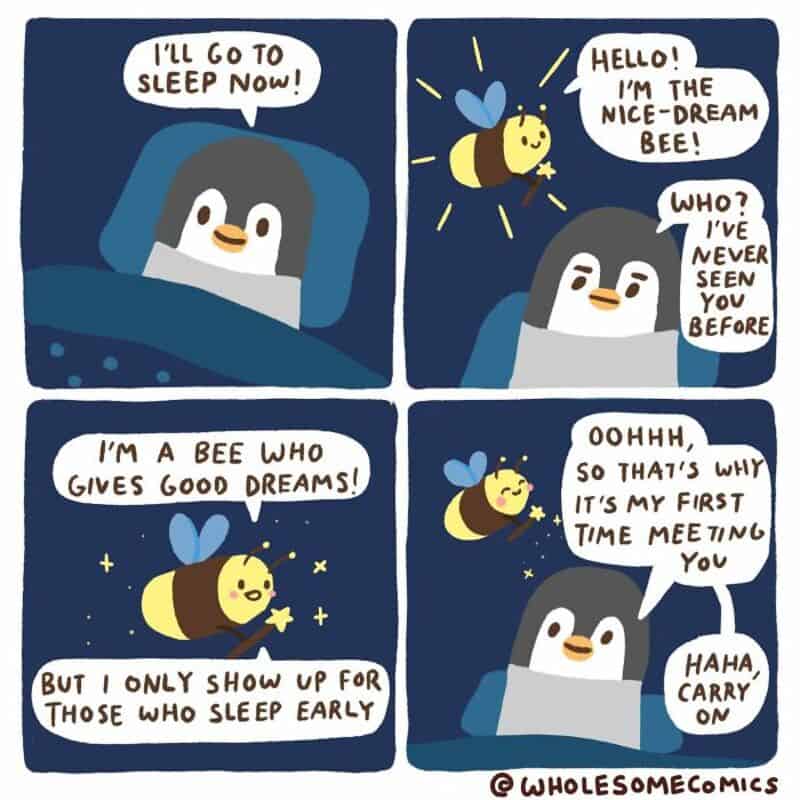 Cute comic of a penguin talking to a bee about sleep and dreams.