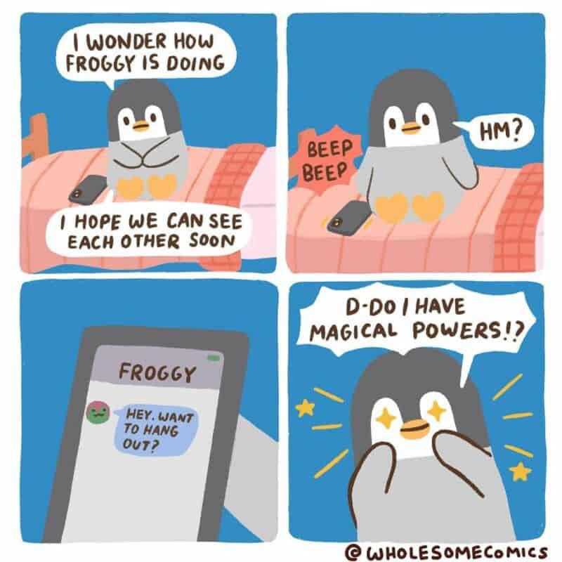 Penguin character wonders about Froggy's well-being and hopes to see each other soon.