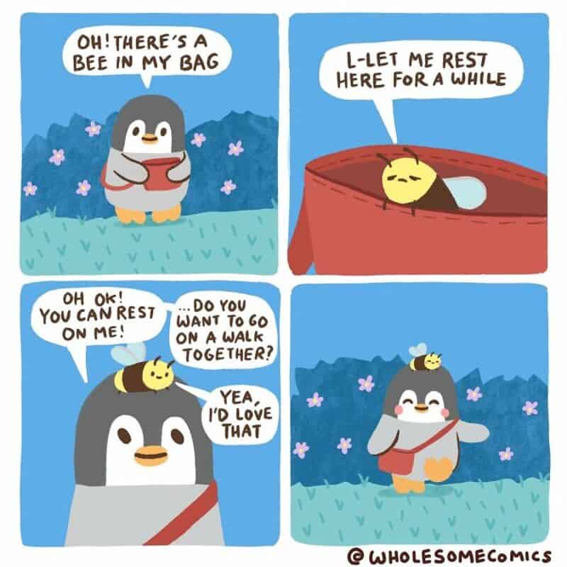 Cute comic with penguin and bee, discussing resting and walking.