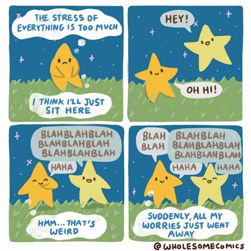 Two stars and a sad character talk about stress and worries, then feel better.