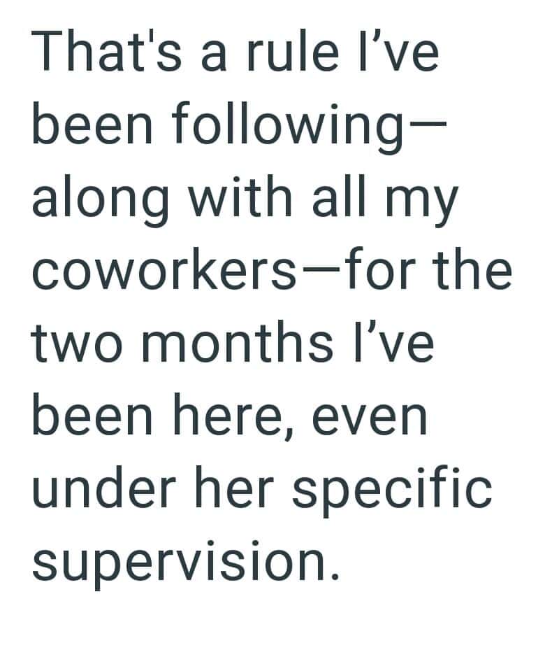 Quote about following rules and supervision at work.