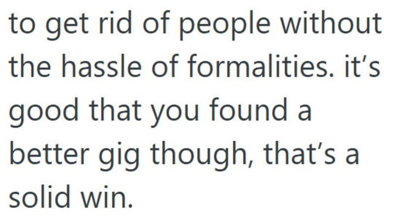 Text excerpt about getting rid of people without formalities and finding a better gig.