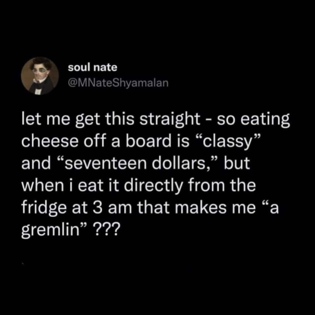 A tweet about eating cheese directly from the fridge at 3 am.